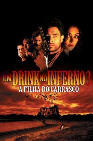 Um Drink no Inferno 3: A Filha do Carrasco