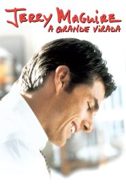 Jerry Maguire: A Grande Virada