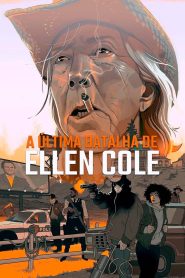 The Last Stand of Ellen Cole