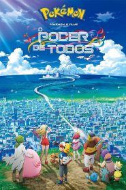 Pokémon, o Filme: O Poder de Todos