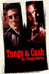 Tango & Cash: Os Vingadores