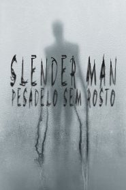 Slender Man: Pesadelo Sem Rosto