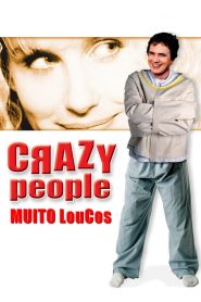 Crazy People – Muito Loucos