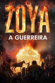 Zoya – A Guerreira