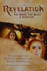 Revelation – The Bride, The Beast & Babylon