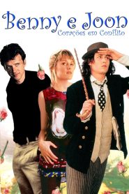 Benny & Joon – Corações em Conflito