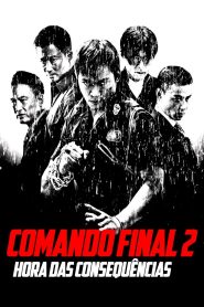 Comando Final 2: Hora das Consequências