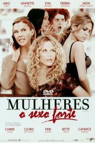 Mulheres: O Sexo Forte