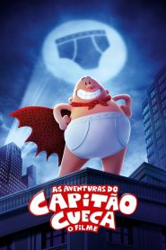 As Aventuras do Capitão Cueca: O Filme
