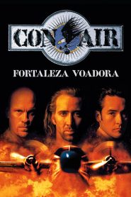 Con Air: A Rota da Fuga